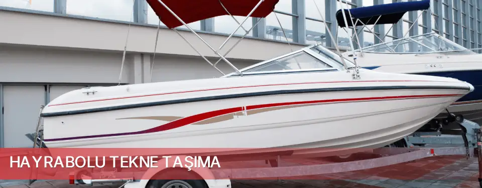 Hayrabolu İlçemi Tekne Taşıma